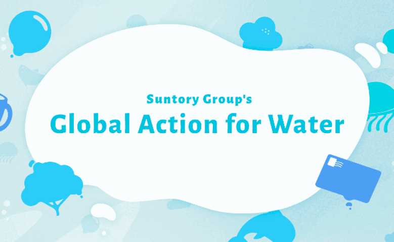 Globalne działania Grupy Suntory na rzecz wody